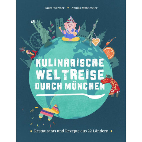Kulinarische Weltreise durch München