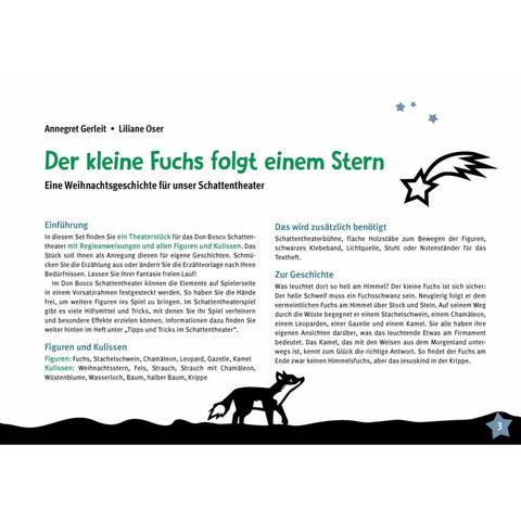 Der kleine Fuchs folgt einem Stern