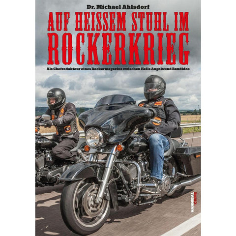 Auf heißem Stuhl im Rockerkrieg