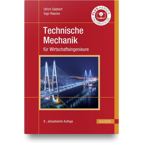 Technische Mechanik für Wirtschaftsingenieure