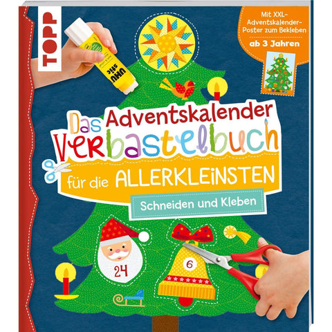 Das Adventskalender-Verbastelbuch für die Allerkleinsten. Schneiden und Kleben. Mit XXL-Poster