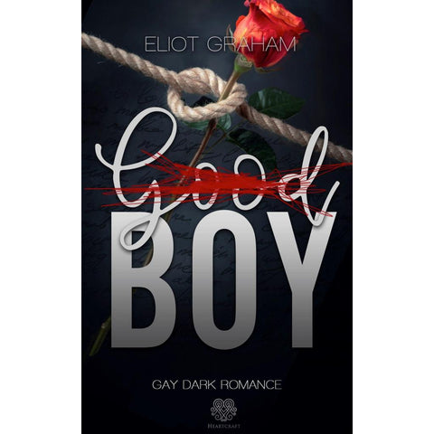 (Good)BOY - Dark Inspiration (Gay Dark Romance)