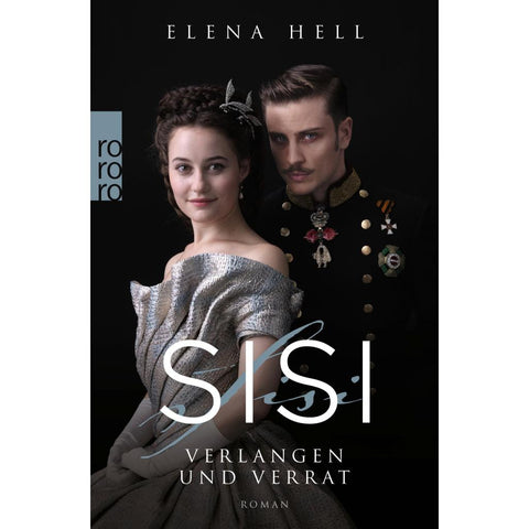 Sisi: Verlangen und Verrat