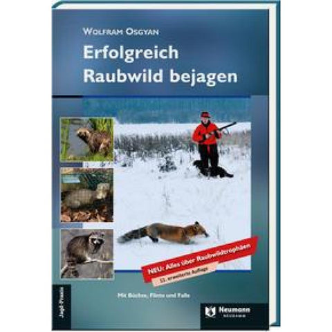 Erfolgreich Raubwild bejagen