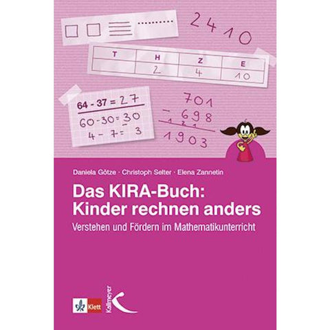 Das KIRA-Buch: Kinder rechnen anders