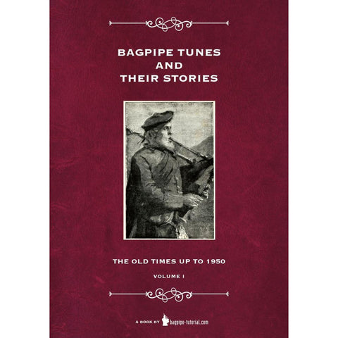 Bagpipe Tunes And Their Stories