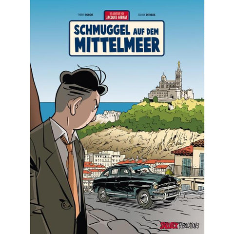 Jacques Gibrat Band 5: Schmuggel auf dem Mittelmeer