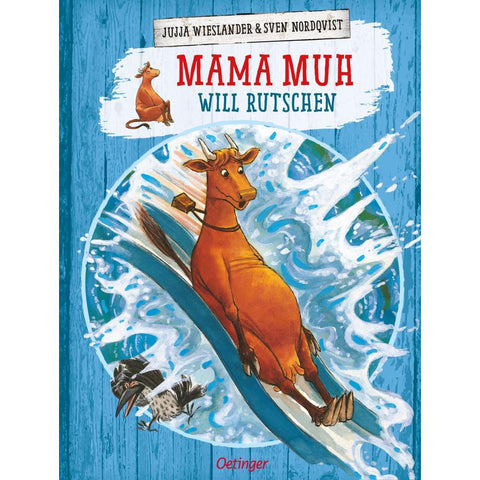 Mama Muh will rutschen