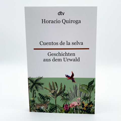 Cuentos de la selva Geschichten aus dem Urwald