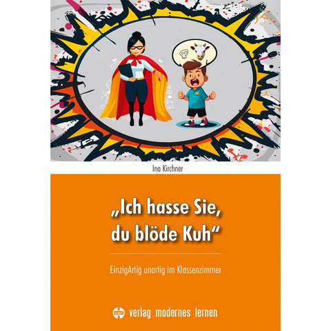 "Ich hasse Sie, du blöde Kuh"