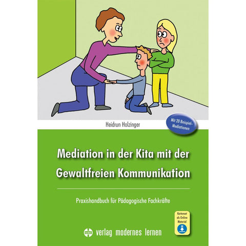 Mediation in der Kita mit der Gewaltfreien Kommunikation
