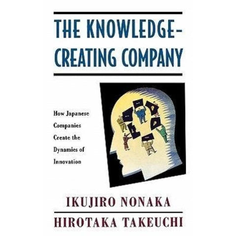 The Knowledge-Creating Company