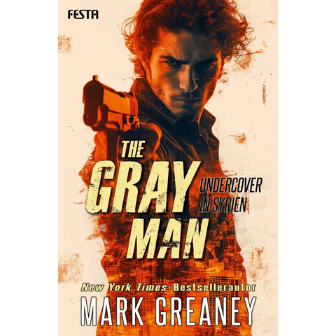 The Gray Man - Undercover in Syrien