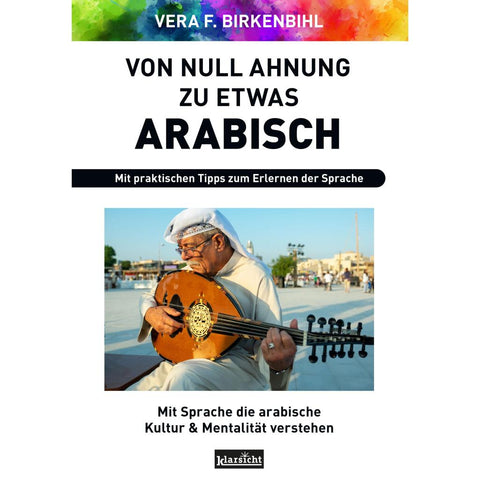 Von Null Ahnung zu etwas Arabisch