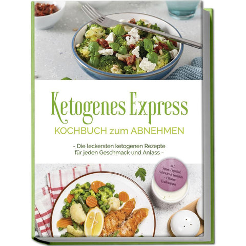 Ruthberg, H: Ketogenes Express Kochbuch zum Abnehmen