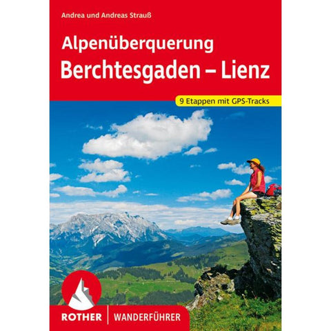 ROTHER Wanderführer Alpenüberquerung Berchtesgaden - Lienz