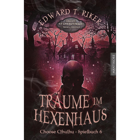 Choose Cthulhu 6 - Träume im Hexenhaus