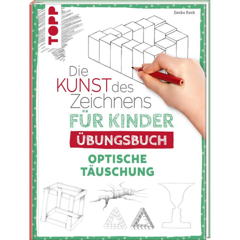 Die Kunst des Zeichnens für Kinder Übungsbuch - Optische Täuschung