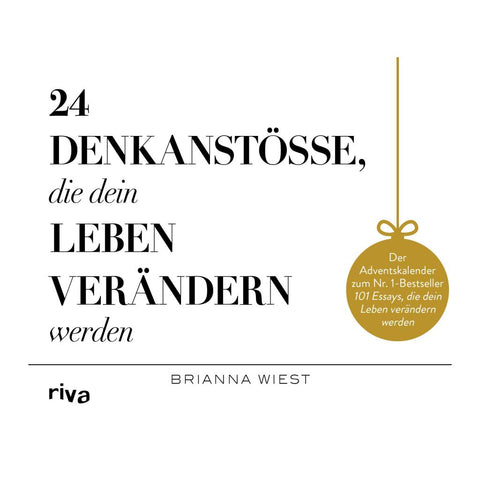 24 Denkanstöße, die dein Leben verändern werden