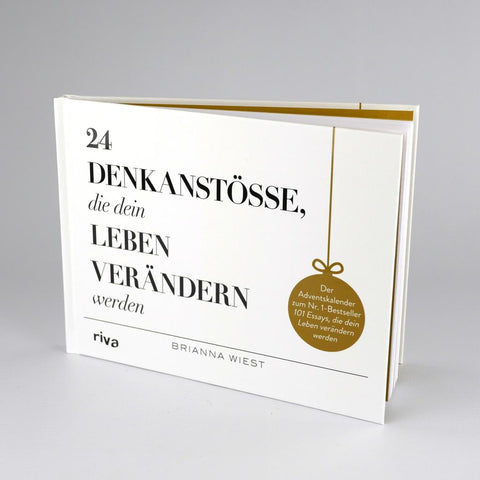 24 Denkanstöße, die dein Leben verändern werden