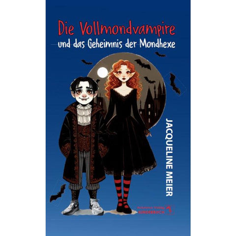 Die Vollmondvampire und das Geheimnis der Mondhexe