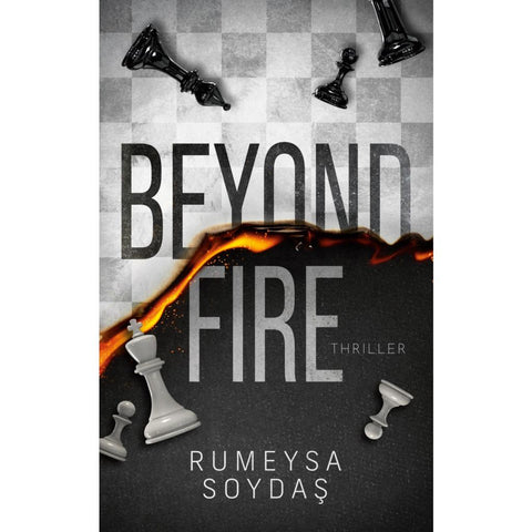 Beyond Fire