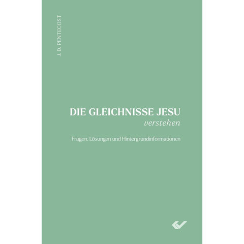 Die Gleichnisse Jesu verstehen