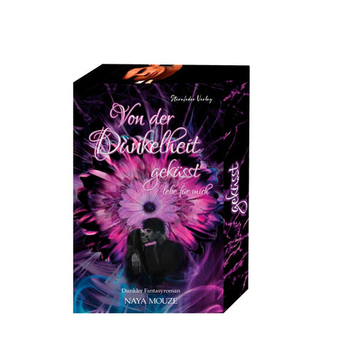 Von der Dunkelheit geküsst