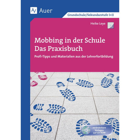 Mobbing in der Schule - Das Praxisbuch