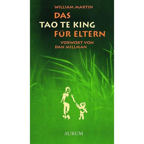 Das Tao te king für Eltern