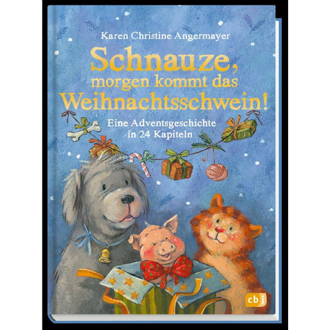 Schnauze, morgen kommt das Weihnachtsschwein!