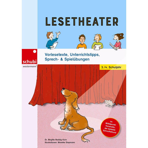 Lesetheater. Vorlesetexte, Unterrichtstipps, Sprech- & Spielübungen 3./4. Schuljahr