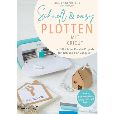 Schnell & easy plotten mit Cricut