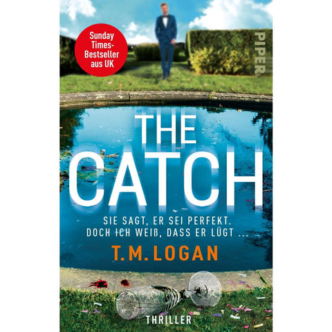 The Catch - Sie sagt, er sei perfekt. Doch ich weiß, dass er lügt ...