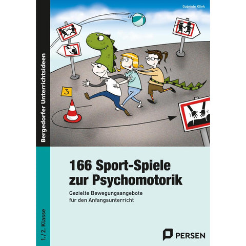 166 Sport-Spiele zur Psychomotorik