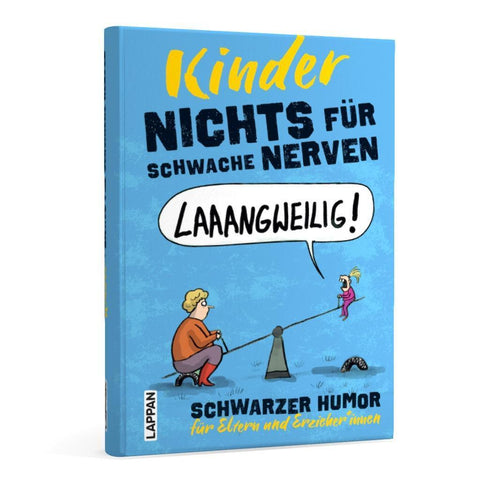 Nichts für schwache Nerven - Kinder!
