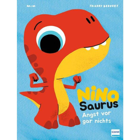 Nino Saurus - Angst vor gar nichts