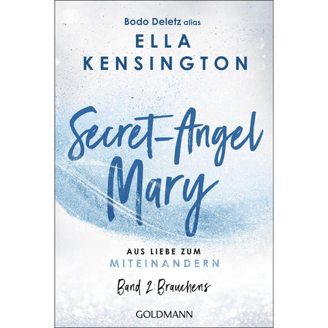 Secret-Angel Mary - Aus Liebe zum Miteinandern