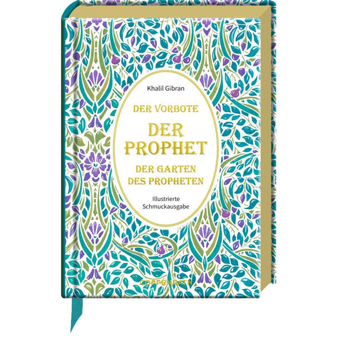 Der Prophet * Der Vorbote * Der Garten des Propheten