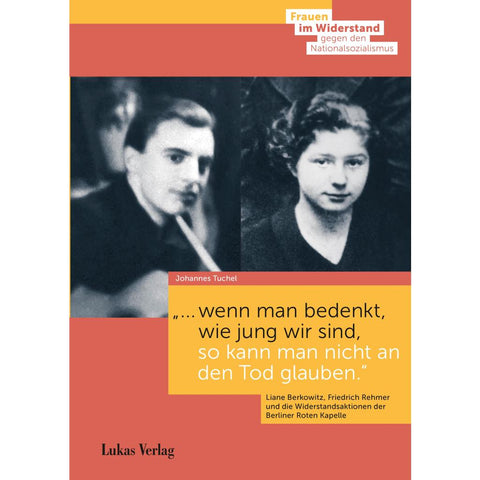 "... wenn man bedenkt, wie jung wir sind, so kann man nicht an den Tod glauben."