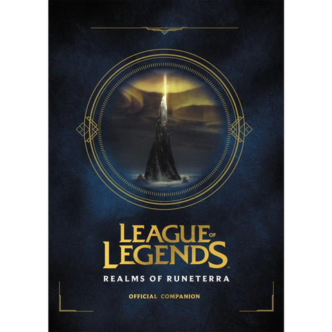 Riot Games: League of Legends: Realms of Runeterra (Official Companion)