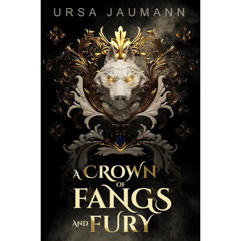 A Crown of Fangs and Fury