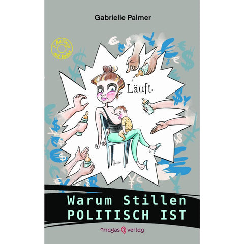 Warum Stillen politisch ist