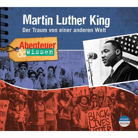 Abenteuer & Wissen: Martin Luther King