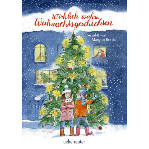 Wirklich wahre Weihnachtsgeschichten
