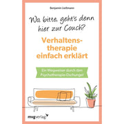Wo, bitte, geht's denn hier zur Couch? Verhaltenstherapie einfach erklärt