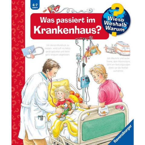 Wieso? Weshalb? Warum?, Band 53: Was passiert im Krankenhaus?
