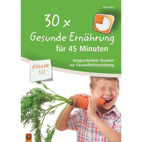 30x Gesunde Ernährung für 45 Minuten - Klasse 1/2