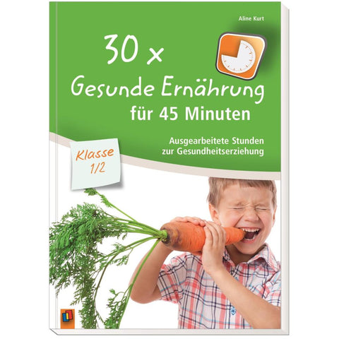 30x Gesunde Ernährung für 45 Minuten - Klasse 1/2
