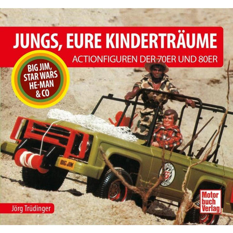 Jungs, Eure Kinderträume
